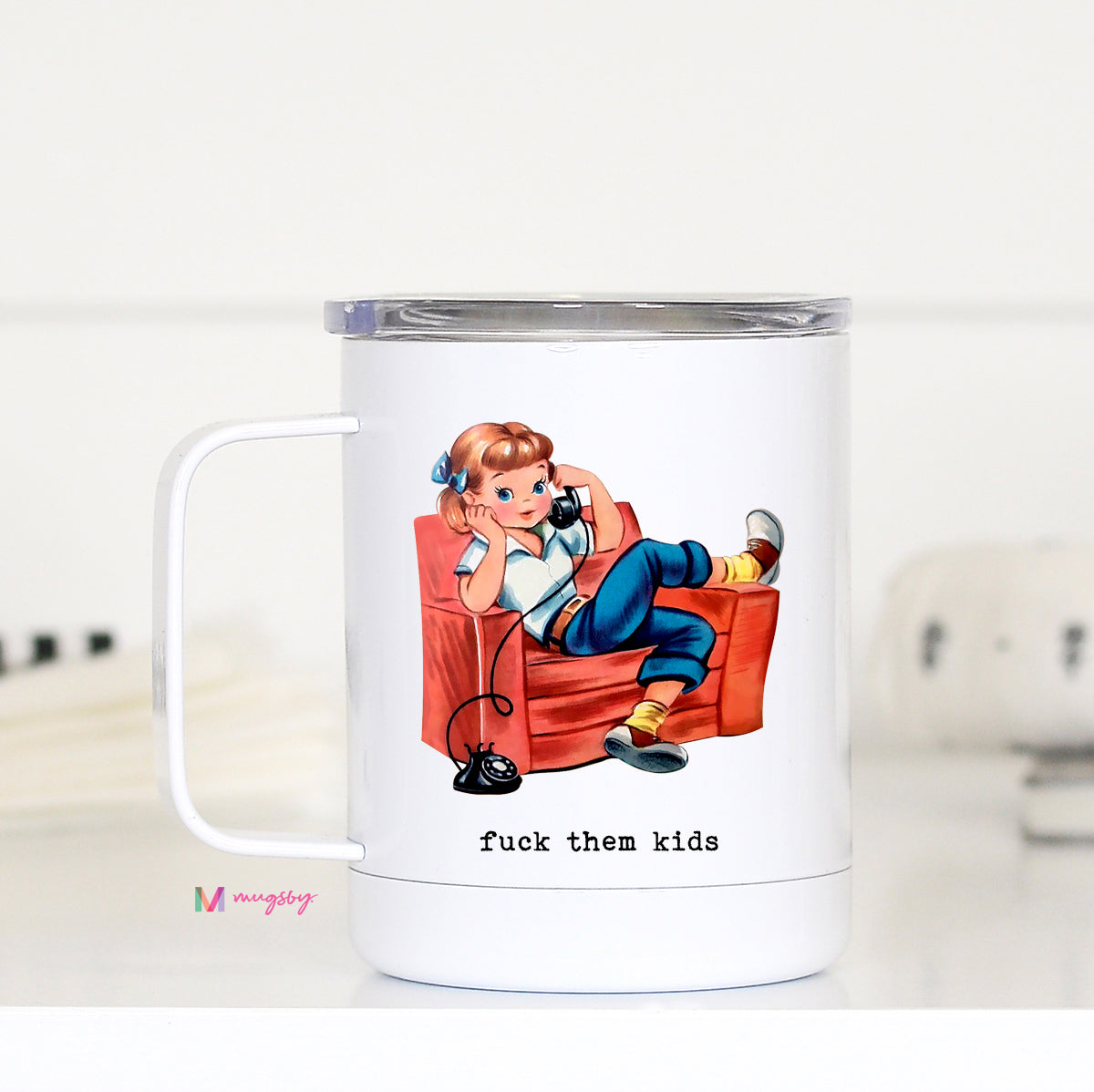 Fuck them Kids Coffee Mug