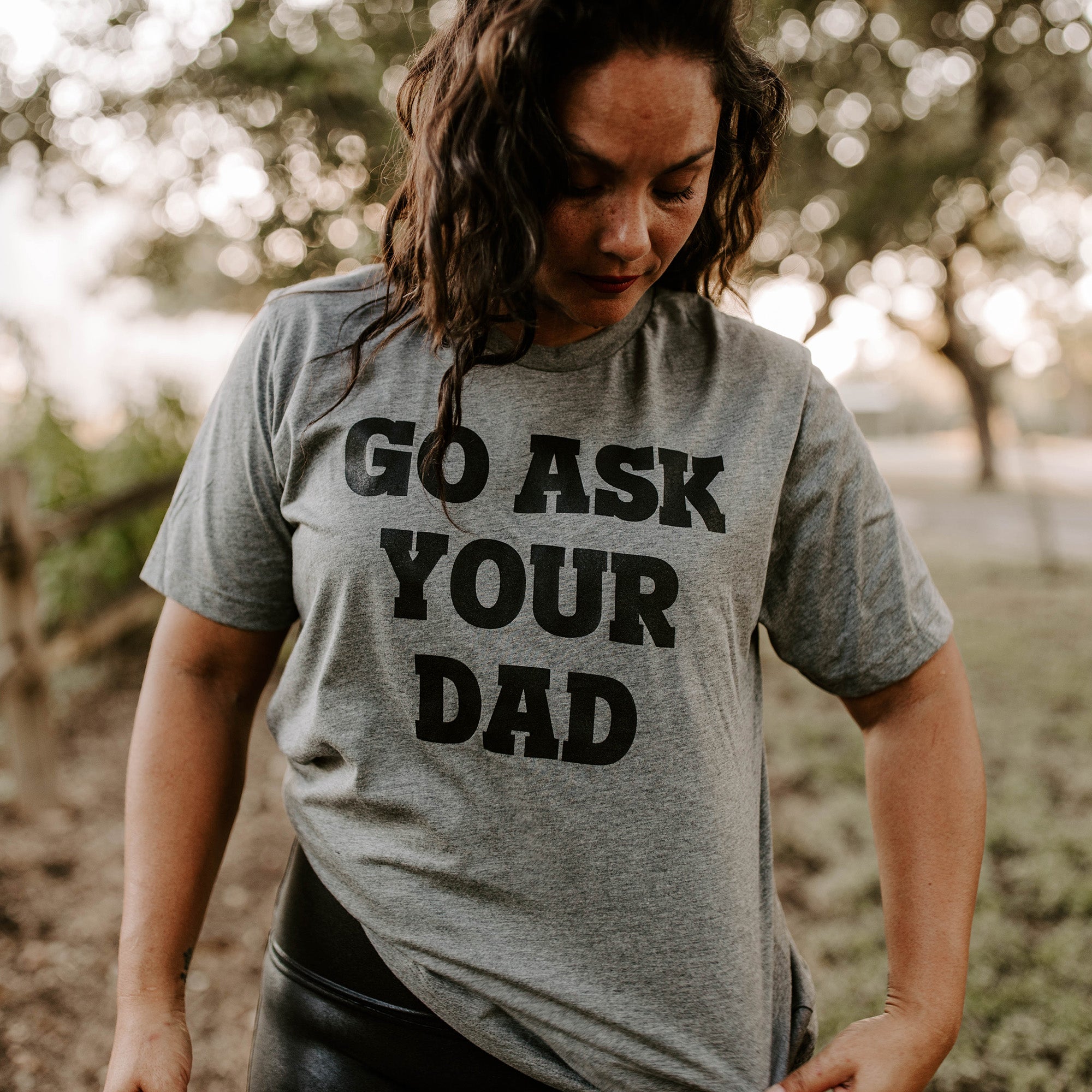 Go Ask Your Dad Shirt, Funny Mom Tee XL