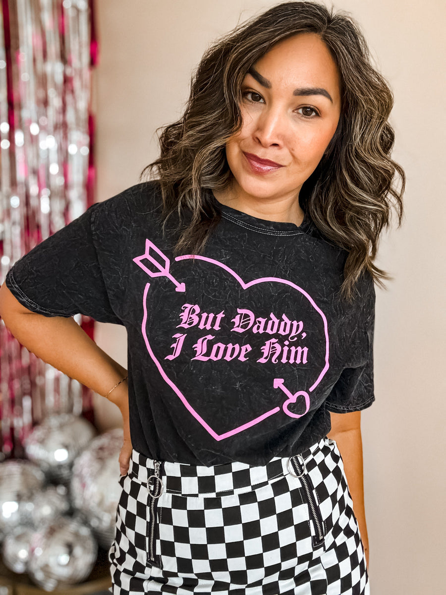 But Daddy I Love Him T-Shirt