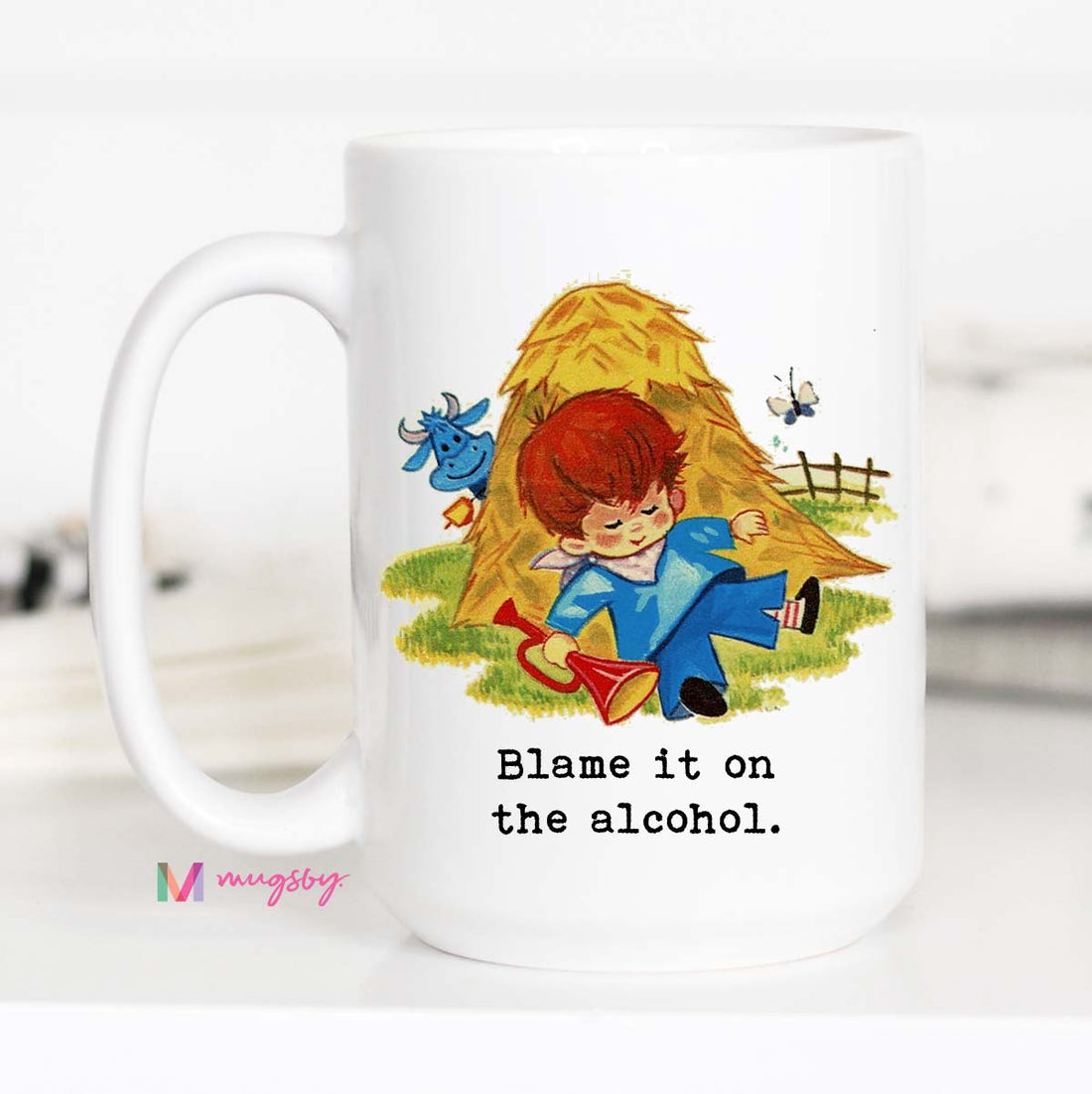 Blame it on the Alcohol Coffee Mug