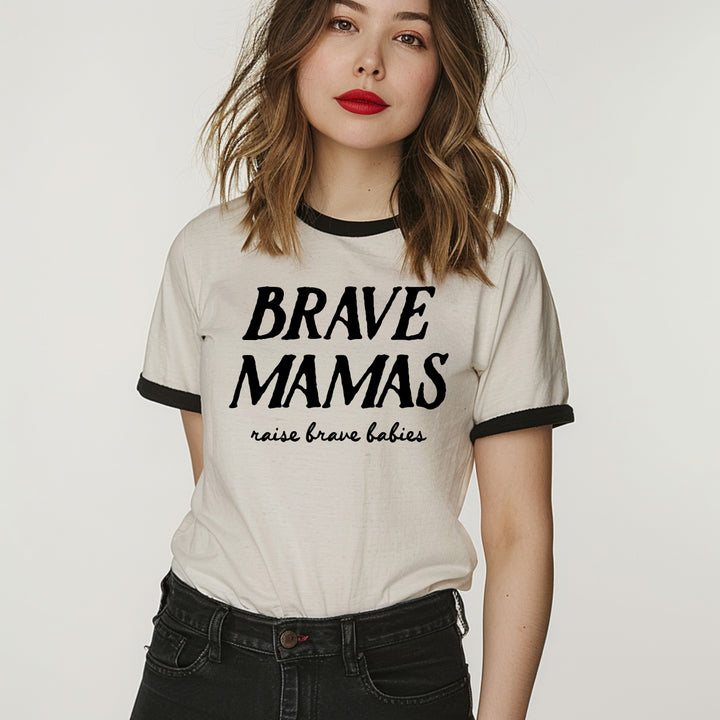 Brave Mamas Raise Brave Babies T-Shirt