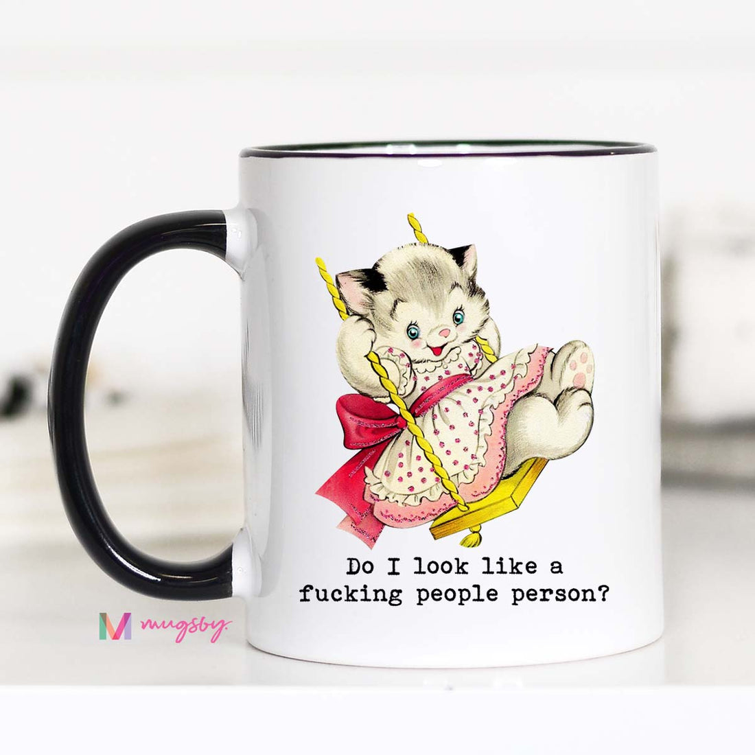 Do I Look Like a Fucking People Person Funny Coffee Mug