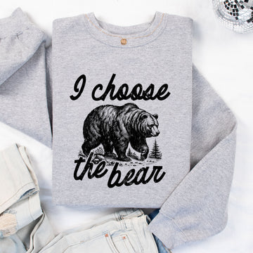 I Choose the Bear Sweatshirt (ASH Grey)